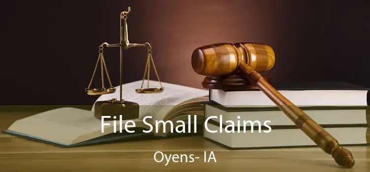  File Small Claims Oyens- IA