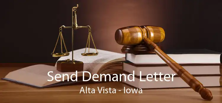 Send Demand Letter Alta Vista - Iowa