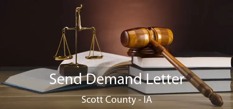  Send Demand Letter Scott County - IA