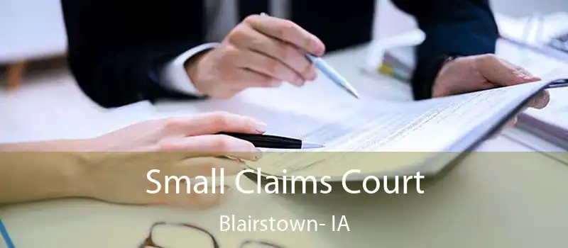  Small Claims Court Blairstown- IA