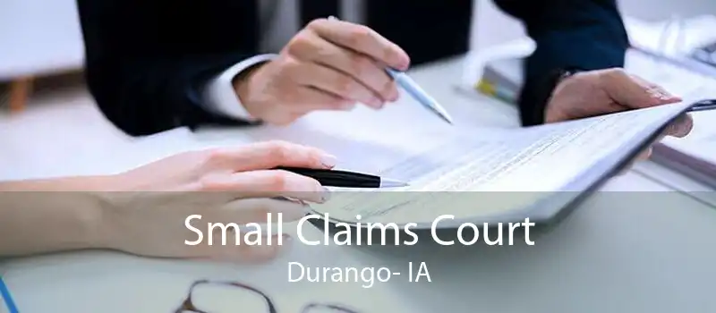 Small Claims Court Durango- IA