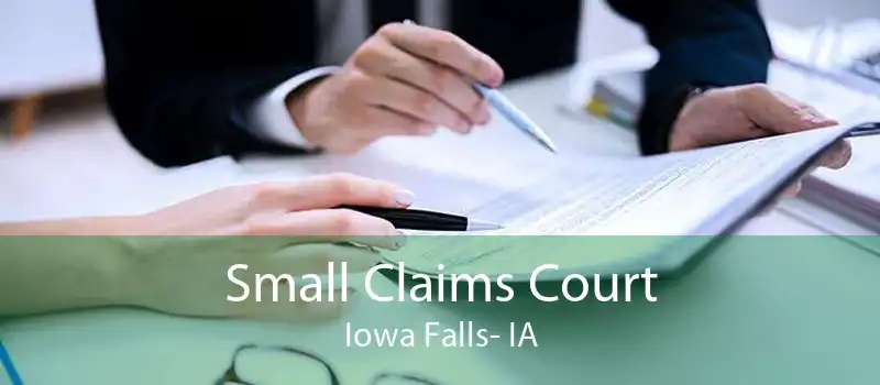 Small Claims Court Iowa Falls- IA